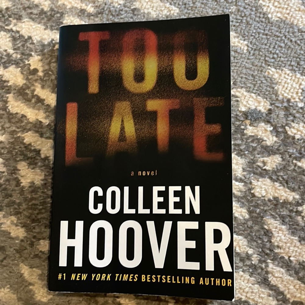 Too late book by Colleen Hoover
